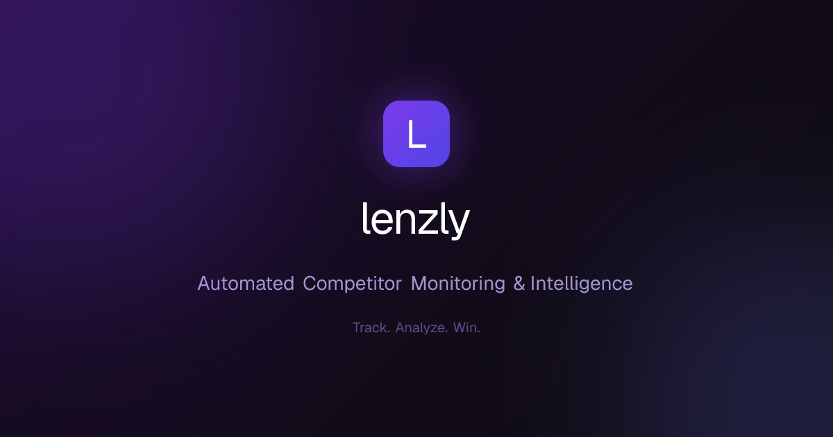 Lenzly — Automated Competitor Monitoring & Intelligence